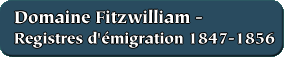 Domaine Fitzwilliam - Registres d'émigration 1847-1856